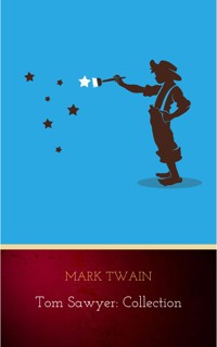 Tom Sawyer: Collection - Mark Twain - ebook