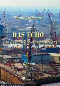 Das Echo - Thomas Märtens - ebook