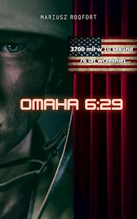 Omaha 6:29 - Roqfort Mariusz - ebook