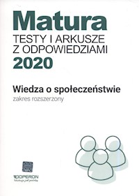 Matura Wiedza o społeczeństwie Testy i arkusze maturalne 2020 Zakres rozszerzony - Freier-Pniok Barbara, Walendziak Iwona, Chabior-Mundała Katarzyna - książka