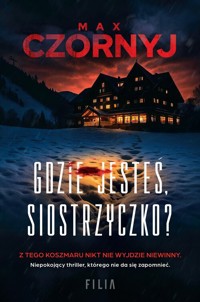 Gdzie jesteś, siostrzyczko? - Max Czornyj - książka