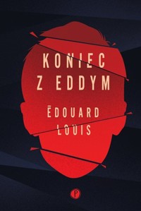 Koniec z Eddym - Louis Edouard - ebook + książka