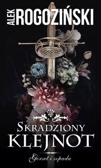 Skradziony klejnot. Saga Gorset i szpada. Tom 1 - Alek Rogoziński - książka
