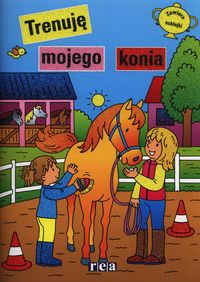 Trenuję mojego konia -  - książka