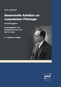 Gesammelte Aufsätze zur romanischen Philologie – Studienausgabe - Erich Auerbach - ebook