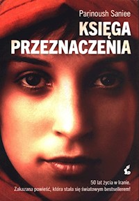 Księga przeznaczenia - Saniee Parinoush - książka