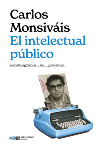 El intelectual público - Carlos Monsiváis - ebook