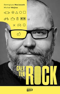 Cały ten Rock - Maciaszek Remigiusz, Wojtas Michał - książka