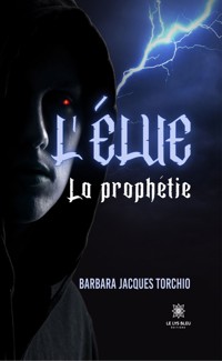 L’élue - Barbara Jacques Torchio - ebook