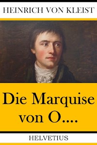 Die Marquise von O.... - Heinrich  von Kleist - ebook