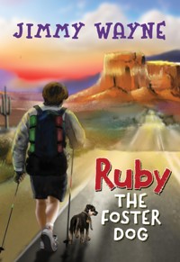 Ruby the Foster Dog - Jimmy Wayne - ebook