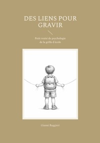 Des liens pour gravir - Gianni Ruggieri - ebook