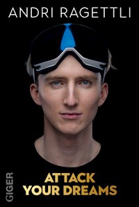 Attack your dreams - Andri Ragettli - ebook