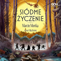 Siódme życzenie - Marcin Mortka - ebook + audiobook