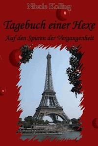 Tagebuch einer Hexe - Nicole Kolling - ebook
