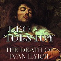 The Death of Ivan Ilyich - Leo Tolstoy - audiobook