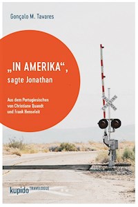 "In Amerika", sagte Jonathan - Gonçalo M. Tavares - ebook