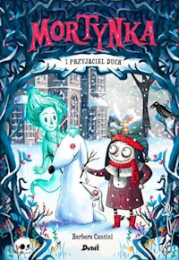 Mortynka i jej przyjaciel duch - Cantini Barbara - książka