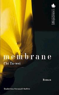 Membrane - Ta-Wei Chi - ebook