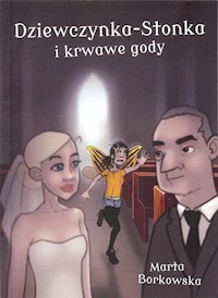 Dziewczynka Stonka i krwawe gody  Część 2 - Marta Borkowska - książka