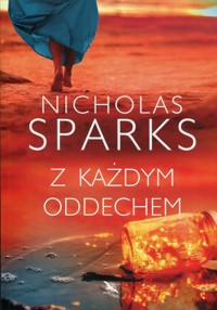 Z każdym oddechem - Nicholas Sparks - ebook + audiobook + książka