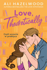 Love, Theoretically - Ali Hazelwood - ebook + książka