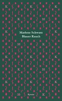 Blauer Rauch - Marlene Schwarz - ebook