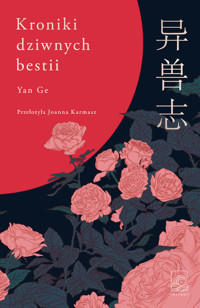 Kroniki dziwnych bestii - Ge Yan - ebook + książka