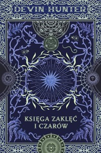 Księga zaklęć i czarów - Hunter Devin - ebook + książka