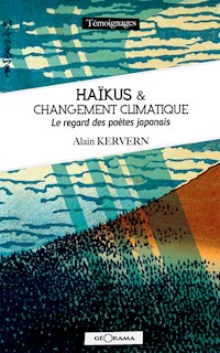 Haïkus et changement climatique - Alain Kervern - ebook