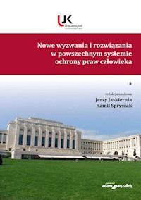Nowe wyzwania i rozwiązania w powszechnym systemie praw człowieka Tom 1 -  - książka