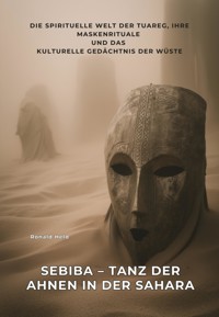 Sebiba – Tanz der Ahnen in der Sahara - Ronald Held - ebook