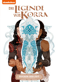 Die Legende von Korra: Zeichen der Zeit - Michael Dante DiMartino - ebook