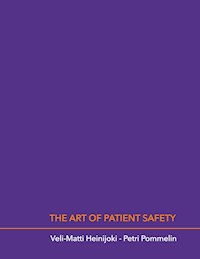 The Art of Patient Safety - Veli-Matti Heinijoki - ebook