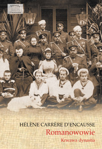 Romanowowie. Krwawa dynastia - Hèlène Carrere D'Encausse - ebook