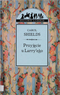 Przyjęcie u Larry'ego - Carol Shields - ebook