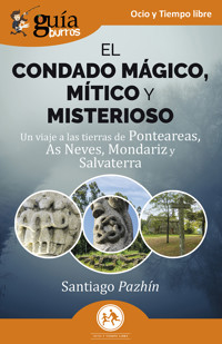GuíaBurros: El condado mágico, mítico y misterioso - Santiago Pazhín - ebook