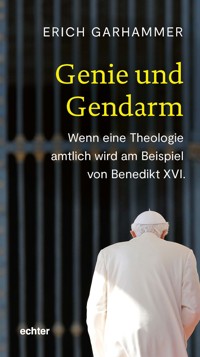 Genie und Gendarm - Erich Garhammer - ebook