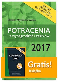 Potrącenia z wynagrodzeń i zasiłków 2017 + Czas pracy 2017 - - książka