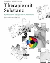 Therapie mit Substanz - Friederike Meckel Fischer - ebook