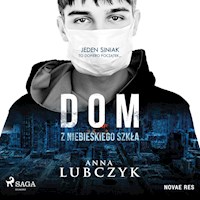 Dom z niebieskiego szkła - Anna Lubczyk - ebook + audiobook