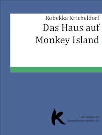 Das Haus auf Monkey Island - Rebekka Kricheldorf - ebook