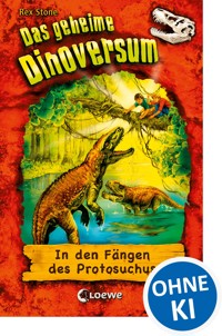 Das geheime Dinoversum (Band 14) - In den Fängen des Protosuchus - Stone Rex - ebook