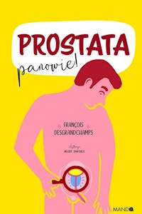 Prostata, panowie! - Desgrandchamps François - książka