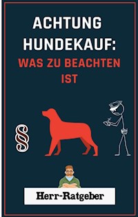 Achtung Hundekauf - Herr Ratgeber - ebook
