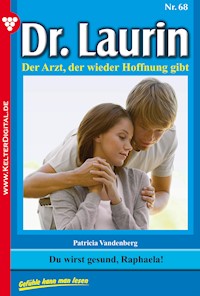 Du wirst gesund, Raphaela - Vandenberg Patricia - ebook
