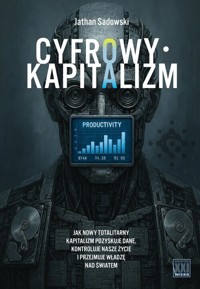 Cyfrowy kapitalizm - Sadowski Jathan - książka