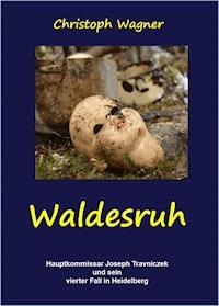Waldesruh - Christoph  Wagner - ebook