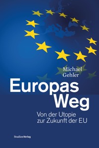 Europas Weg - Michael Gehler - ebook