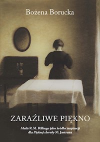 Zaraźliwe piękno - Borucka Bożena - książka